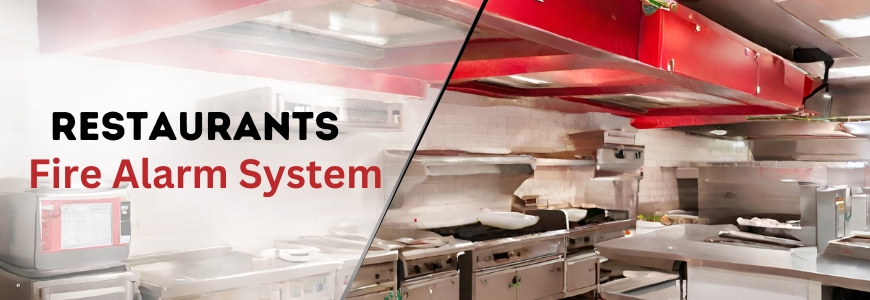 Fire Alarm Systems for Restaurant in Houston