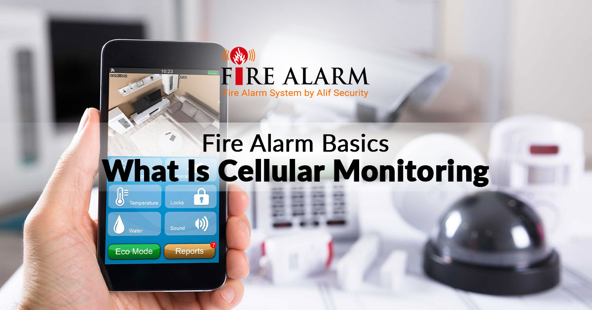 Fire Alarm Basics What Is Cellular Monitoring